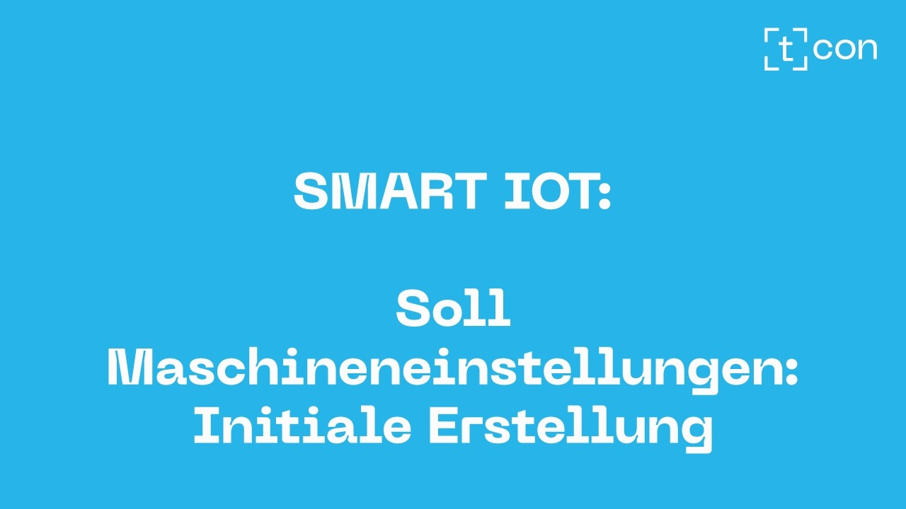 SMART IOT Soll Maschineneinstellungen
