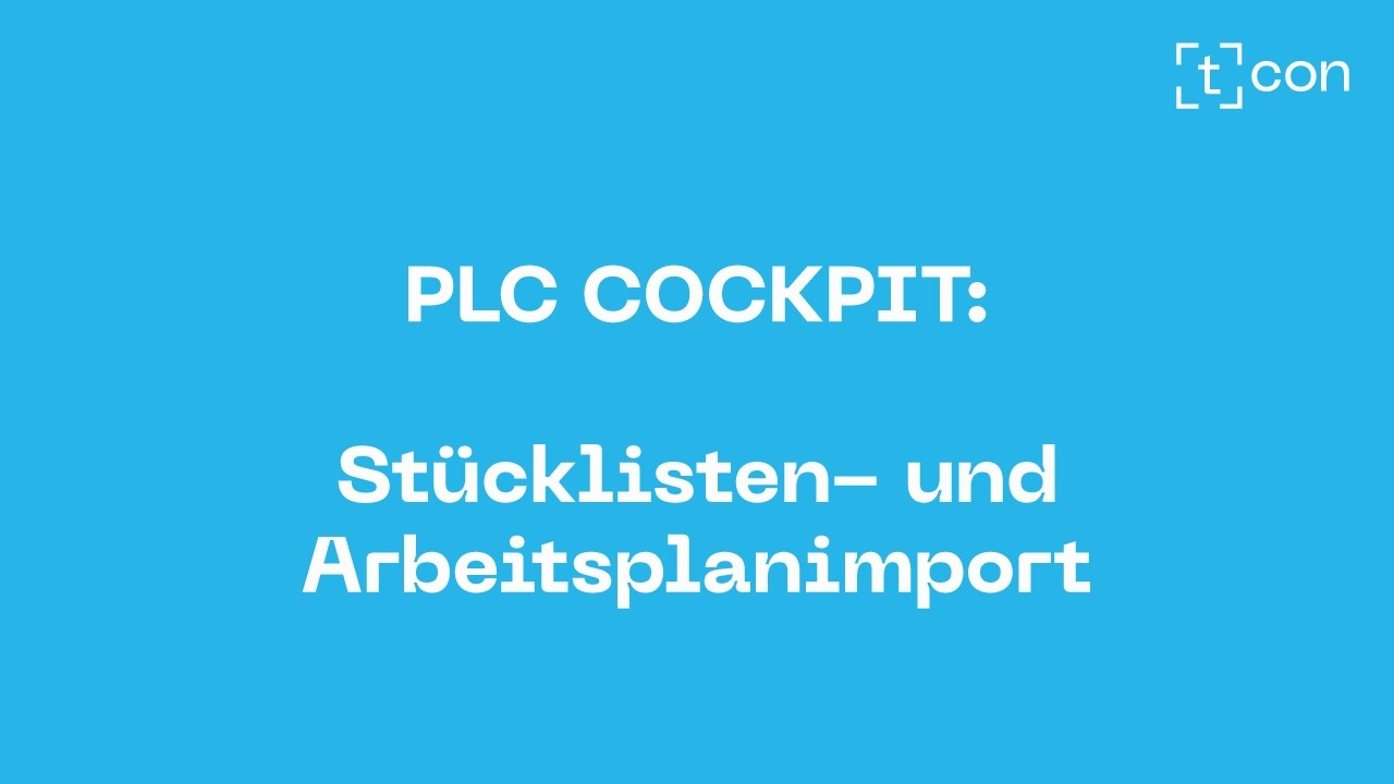 Stücklisten- und Arbeitsplan-Import im PLC-COCKPIT: SAP-Stammdaten direkt nutzen